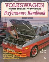 Volkswagen Water-Cooled, Front-Drive Performance Handbook, by Greg Raven