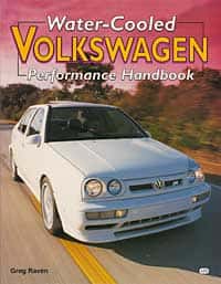Water-Cooled Volkswagen Performance Handbook, by Greg Raven